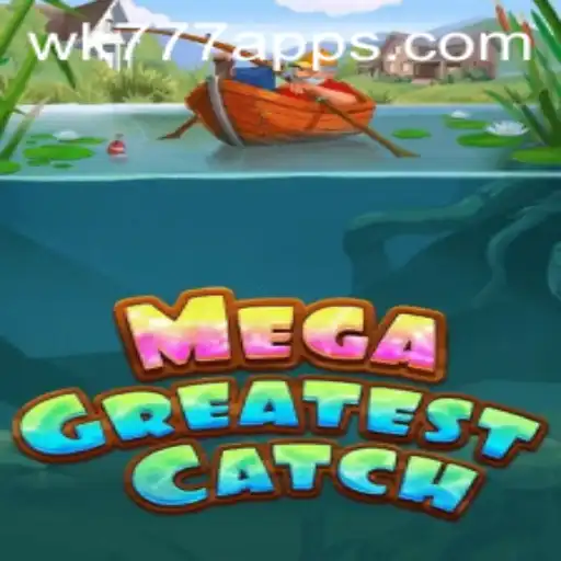Discover the Exciting World of MegaGreatestCatch: The Ultimate Adventure