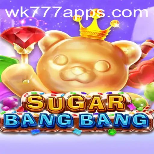 Explore the Exciting World of SUGARBANGBANG with the WK777 Experience